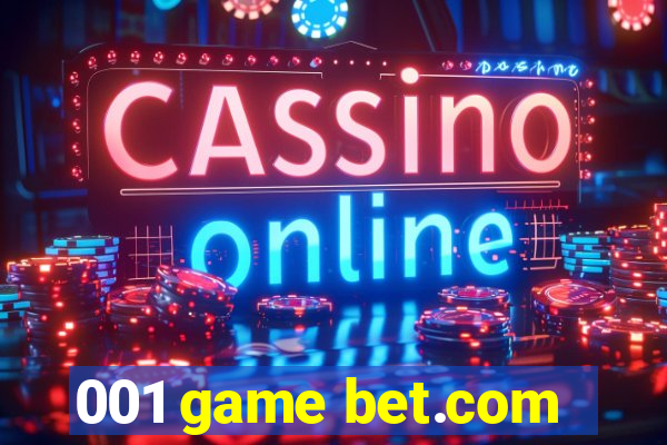 001 game bet.com